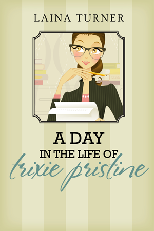 A Day in the Life of Trixie Pristine