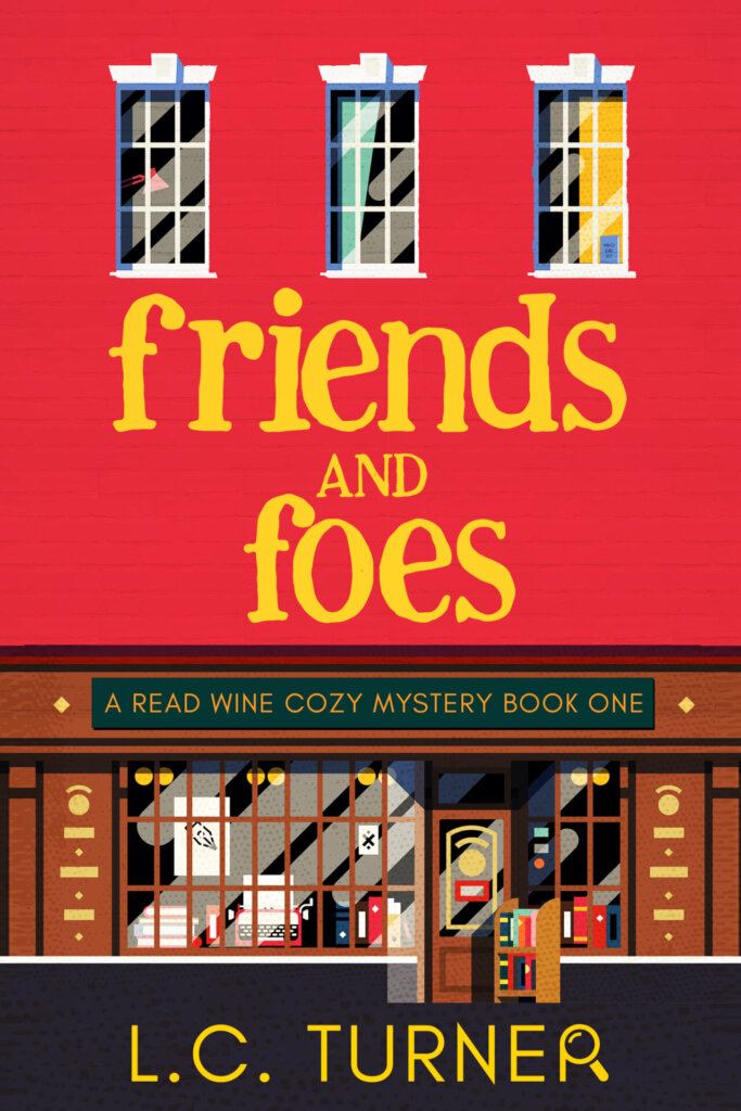 Friends and Foes - A Read Wine Bookstore Cozy Mystery Book 1