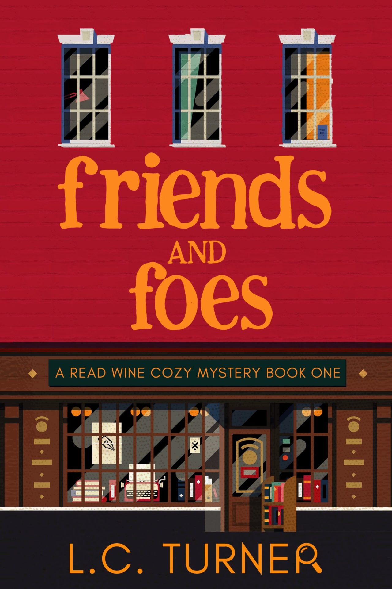 Friends and Foes – A Read Wine Bookstore Cozy Mystery Book 1