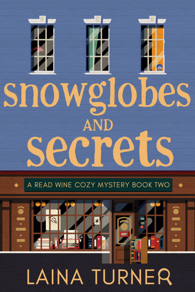 Snowglobes and Secrets - A Read Wine Bookstore Cozy Mystery Book 2
