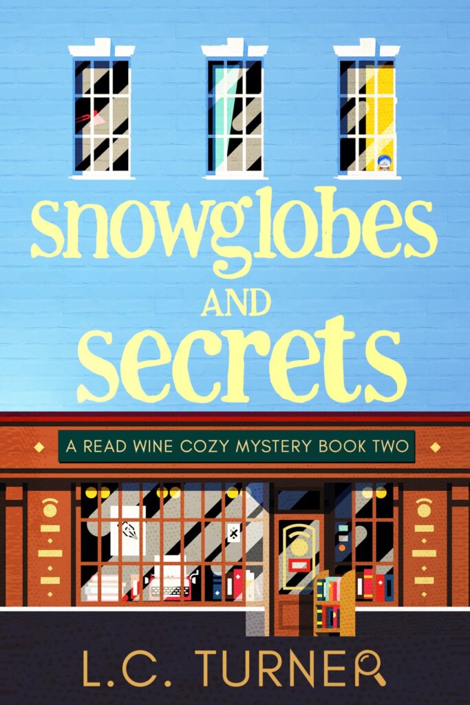 Snowglobes and Secrets - A Read Wine Bookstore Cozy Mystery Book 2