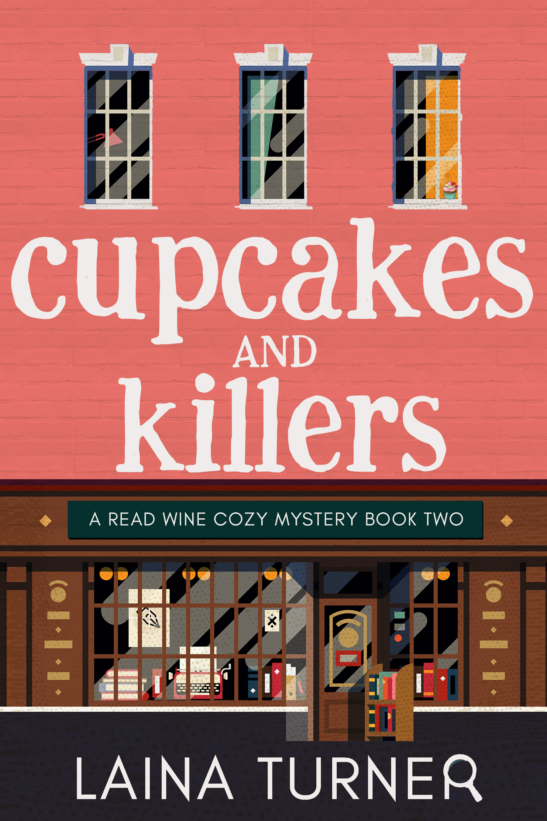Cupcakes And Killers A Read Wine Bookstore Cozy Mystery Book 2 In