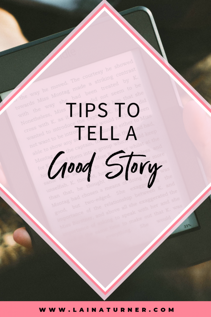 Tips to tell a good story