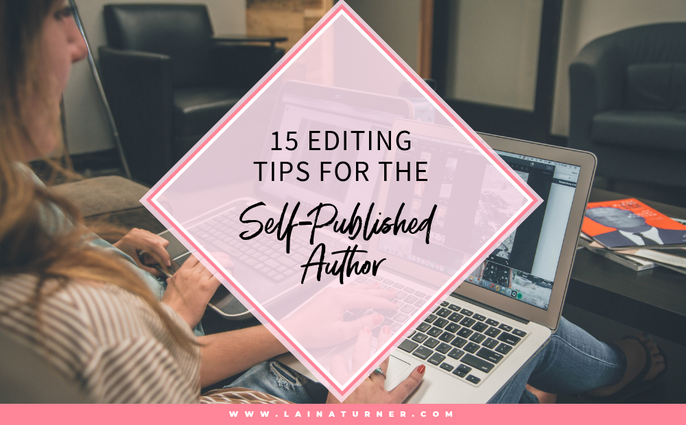Editing Tips for the Self-Published Author