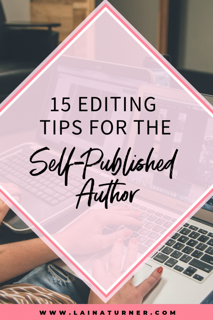 Editing Tips for the Self-Published Author