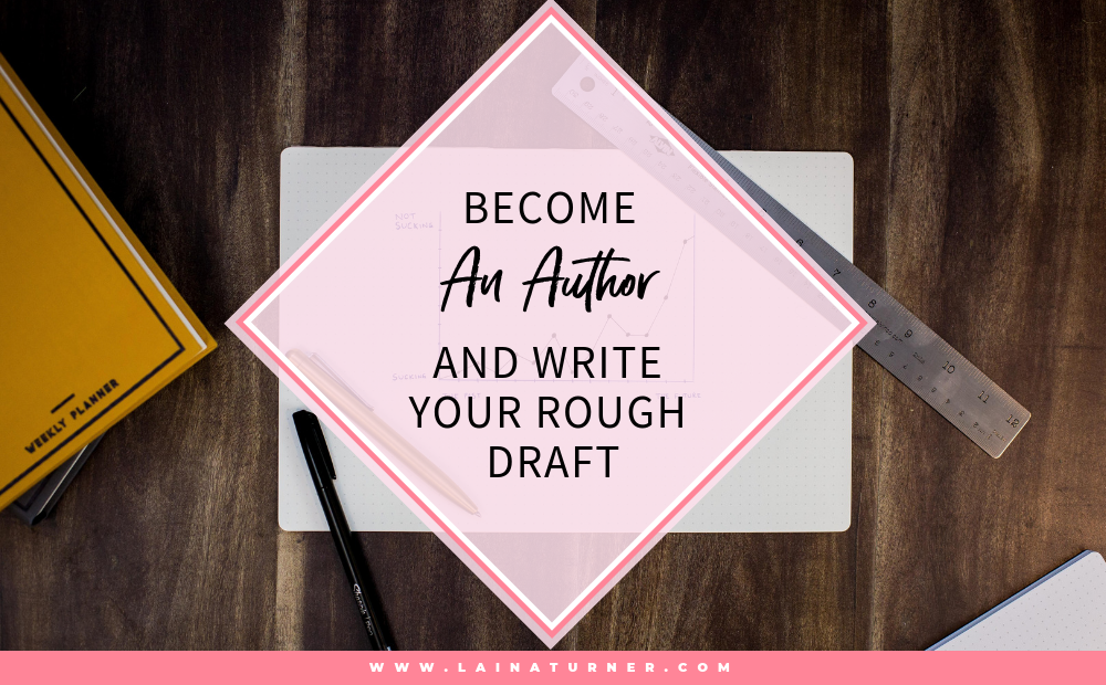 Write Your Rough Draft