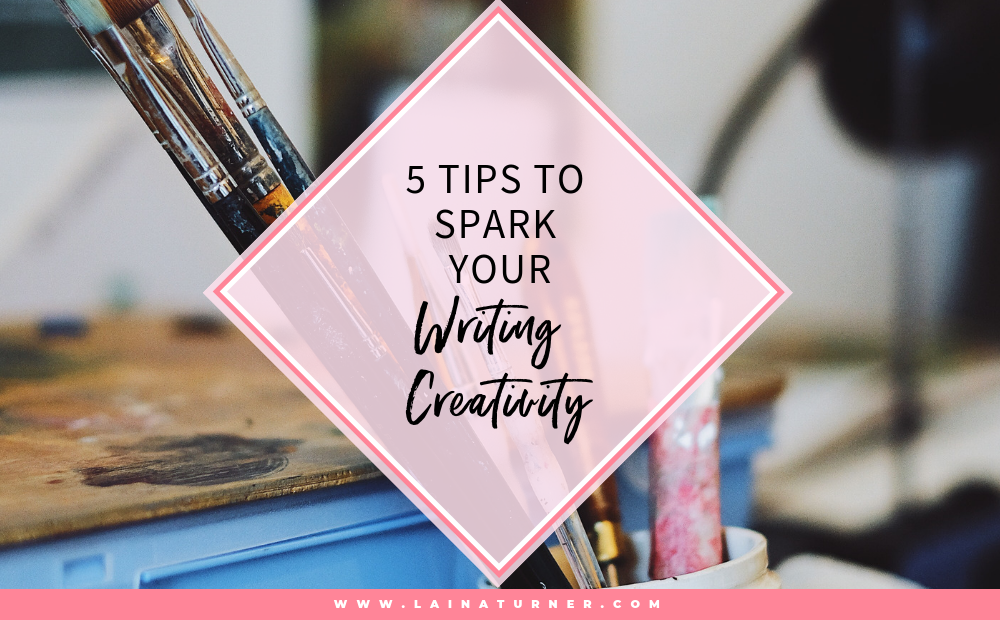 5 Tips to Spark Your Writing Creativity