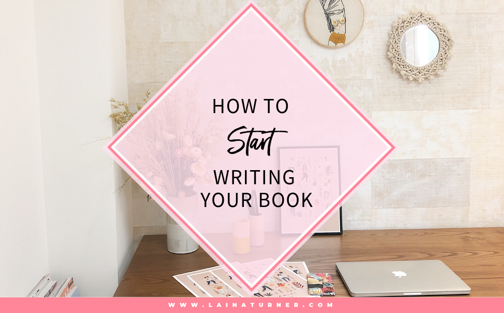 How to Start Writing Your Book