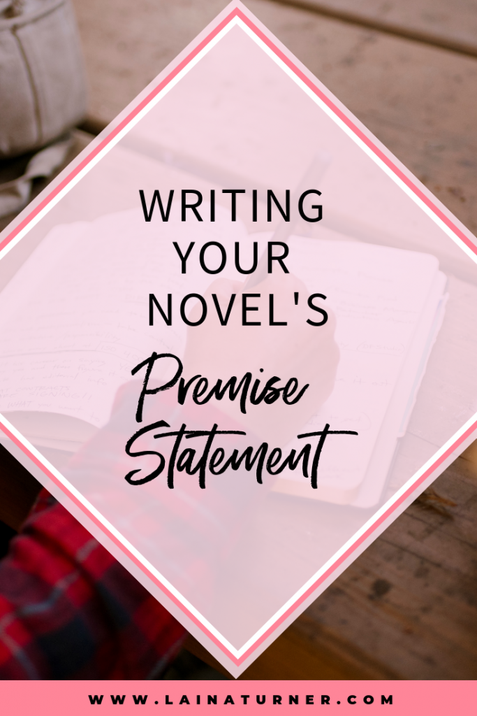 Writing Your Novel's Premise Statement