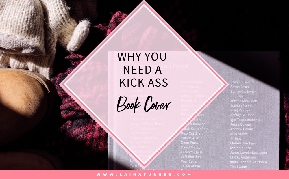 Why You Need a Kick Ass Book Cover
