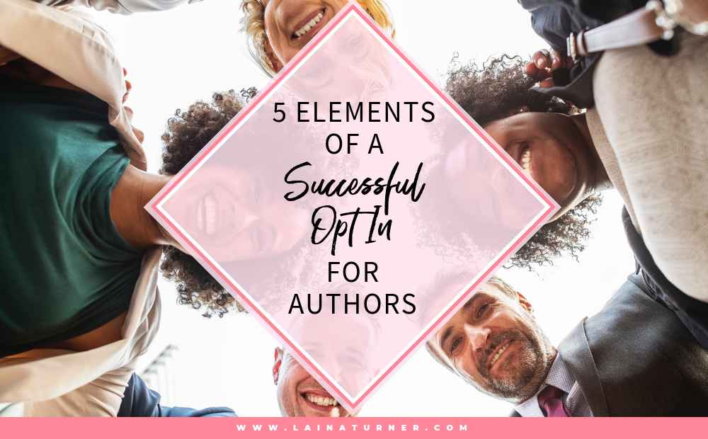 5 Elements of a Successful Opt In For Authors