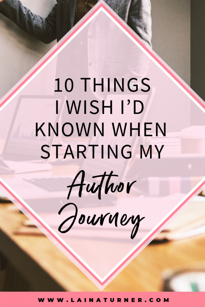 10 Things I Wish I'd Known When Starting my Author Journey