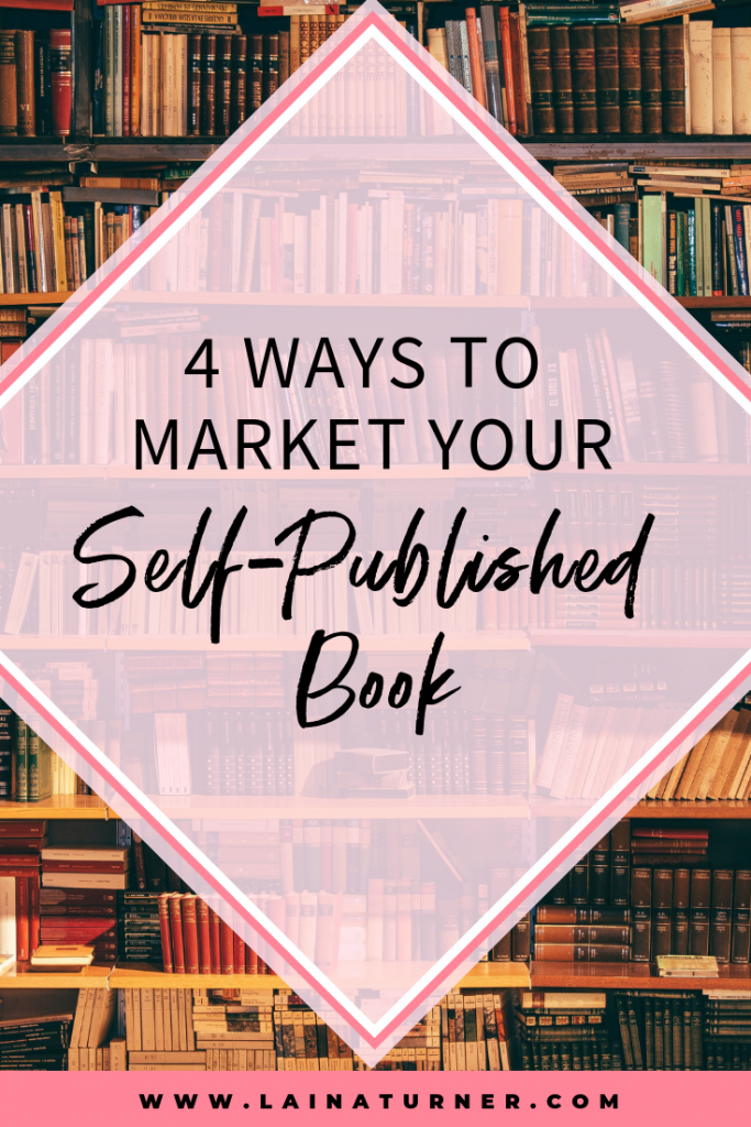 4 ways to market your self-published book