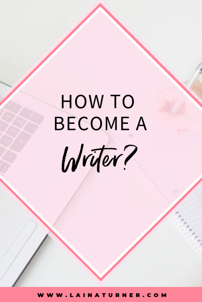 How to become a writer?