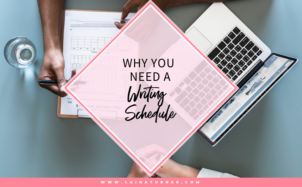 Why You Need a Writing Schedule
