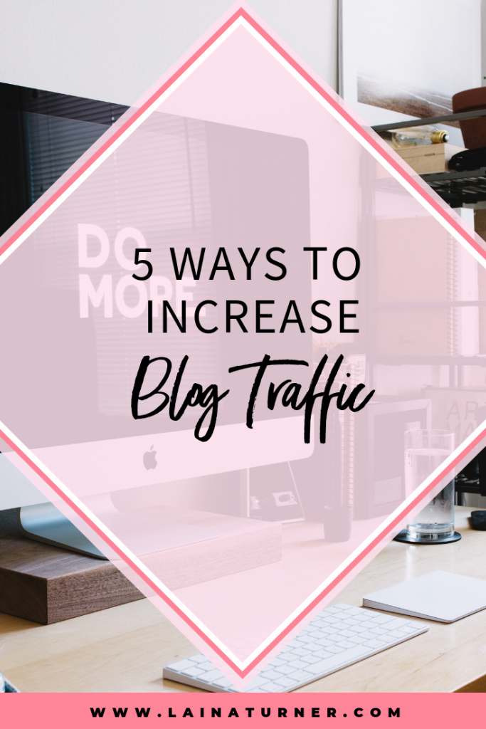 5 Ways to Increase Blog Traffic