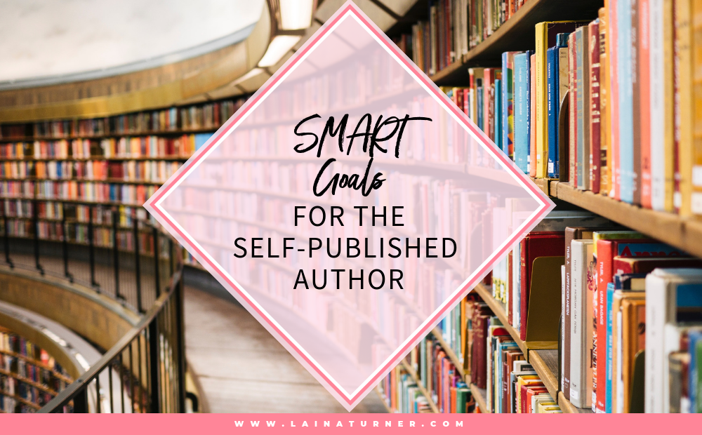 SMART Goals for the self-published author