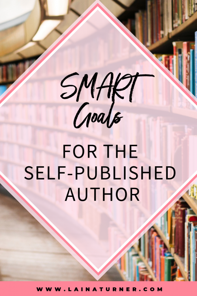 9 SMART Goals for the self-published author