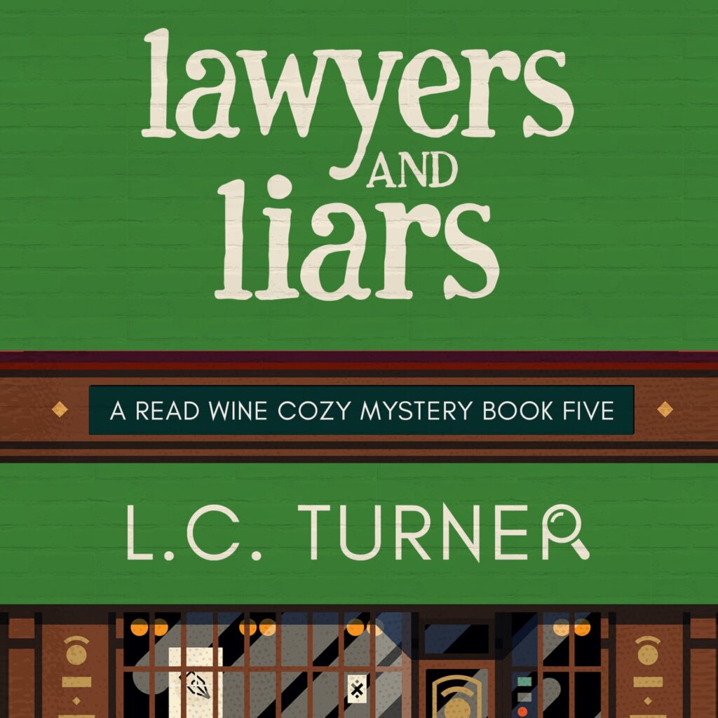 Lawyers and Liars - A Read Wine Bookstore Cozy Mystery Book 5