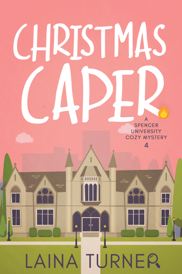 Laina Turner Spencer4 Christmas Tree Caper A Spencer University Cozy Mystery Book 4