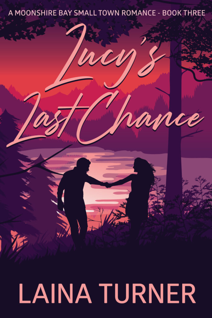 Lucy’s Last Chance – A Moonshire Bay Small Town Romance Book 3
