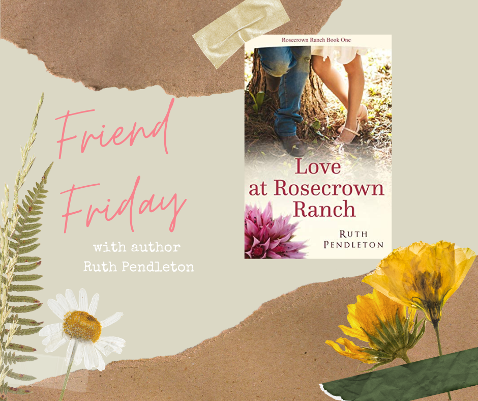 Friend Friday – Ruth Pendleton