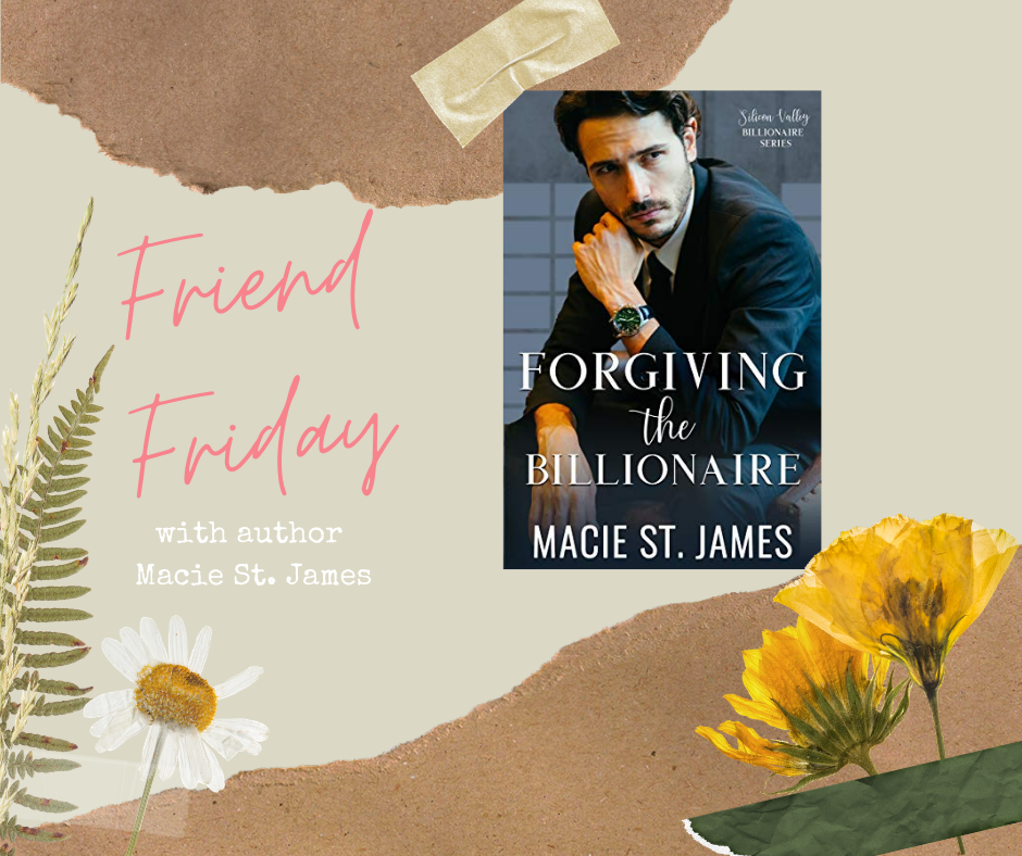 FRIEND FRIDAY – MACIE ST. JAMES