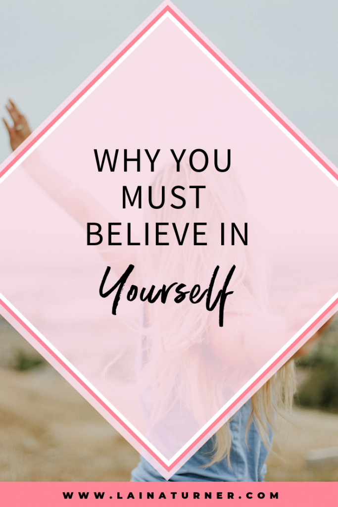 believe in yourself