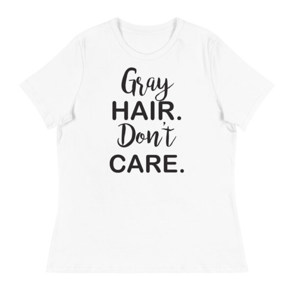 mockup 1c03debb Gray Hair, Don't Care Women's Relaxed T-Shirt