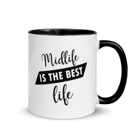 Midlife is the Best Life Coffee Mug