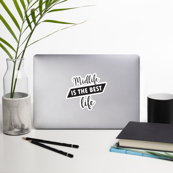 mockup dc161f36 Midlife is the Best Life Bubble-free stickers