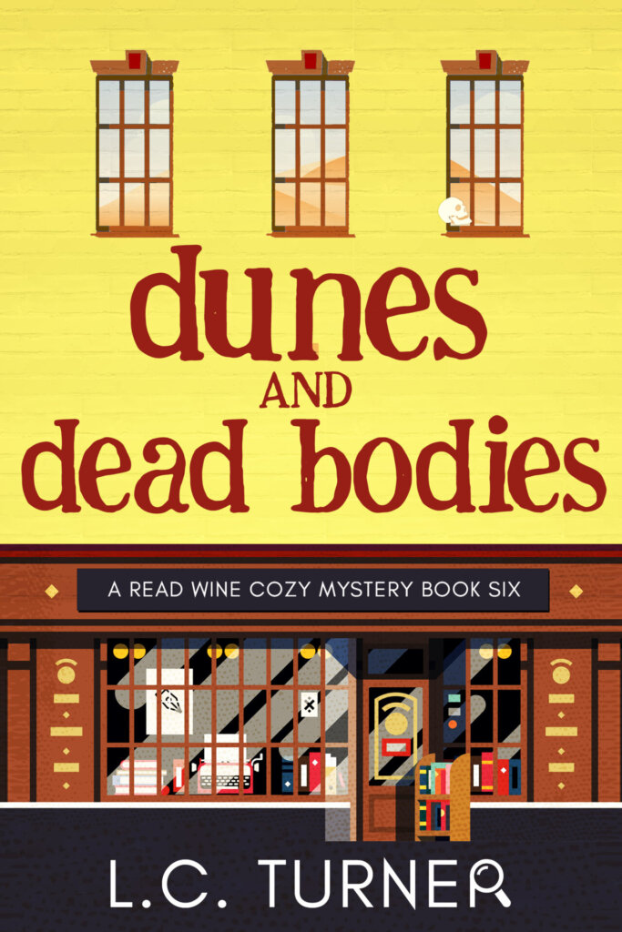 Dunes and Dead Bodies A Read Wine Bookstore Cozy Mystery Book 6