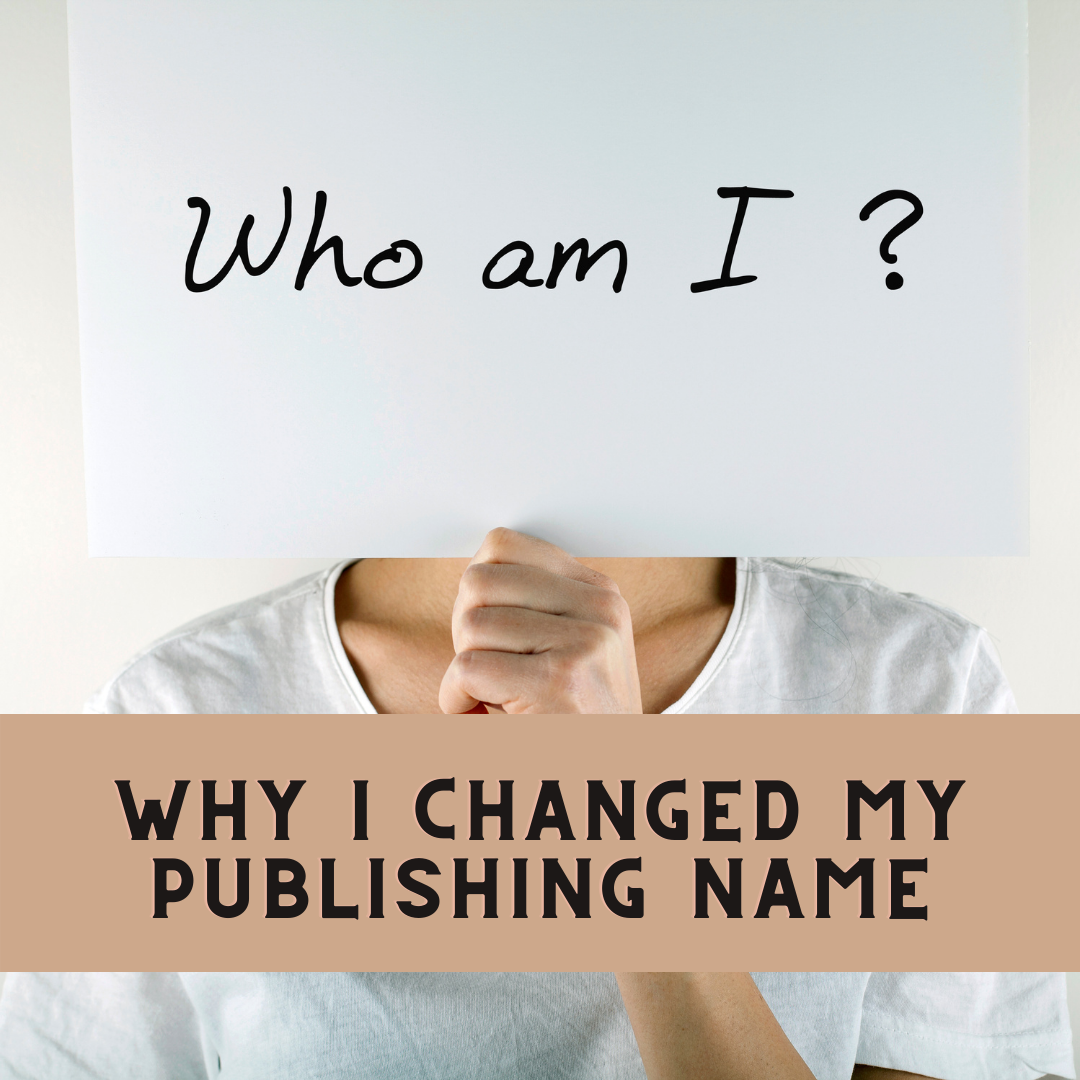 Why I changed my Publishing Name