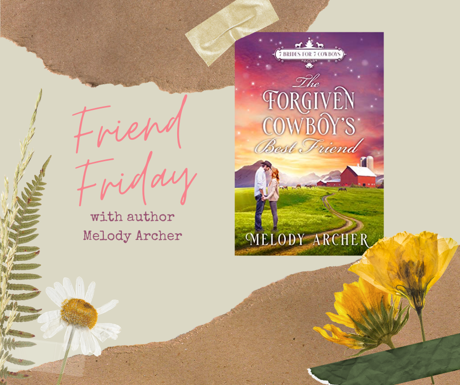 FRIEND FRIDAY – MELODY ARCHER