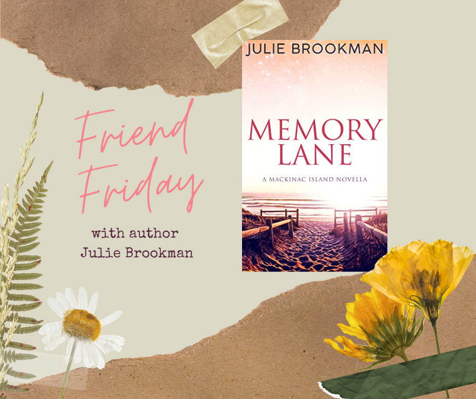 FRIEND FRIDAY – JULIE BROOKMAN