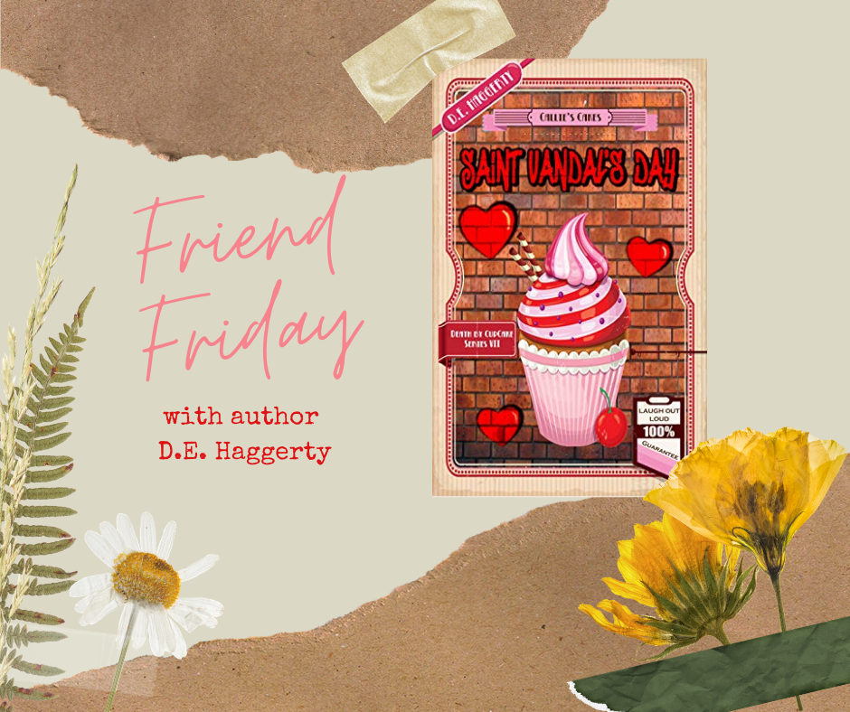 FRIEND FRIDAY – D.E. HAGGERTY