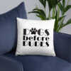 all over print basic pillow 18x18 front lifestyle 6 604e7cba6c8be Dogs Before Dudes Basic Pillow