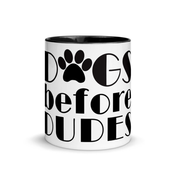 white ceramic mug with color inside black 11oz front 604e7bd445558 Dogs Before Dudes Mug with Color Inside