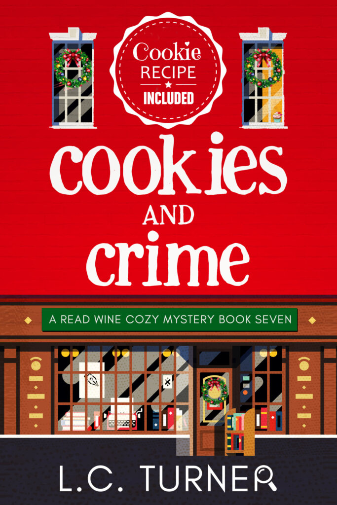Cookies and Crime - A Read Wine Bookstore Cozy Mystery Book 7