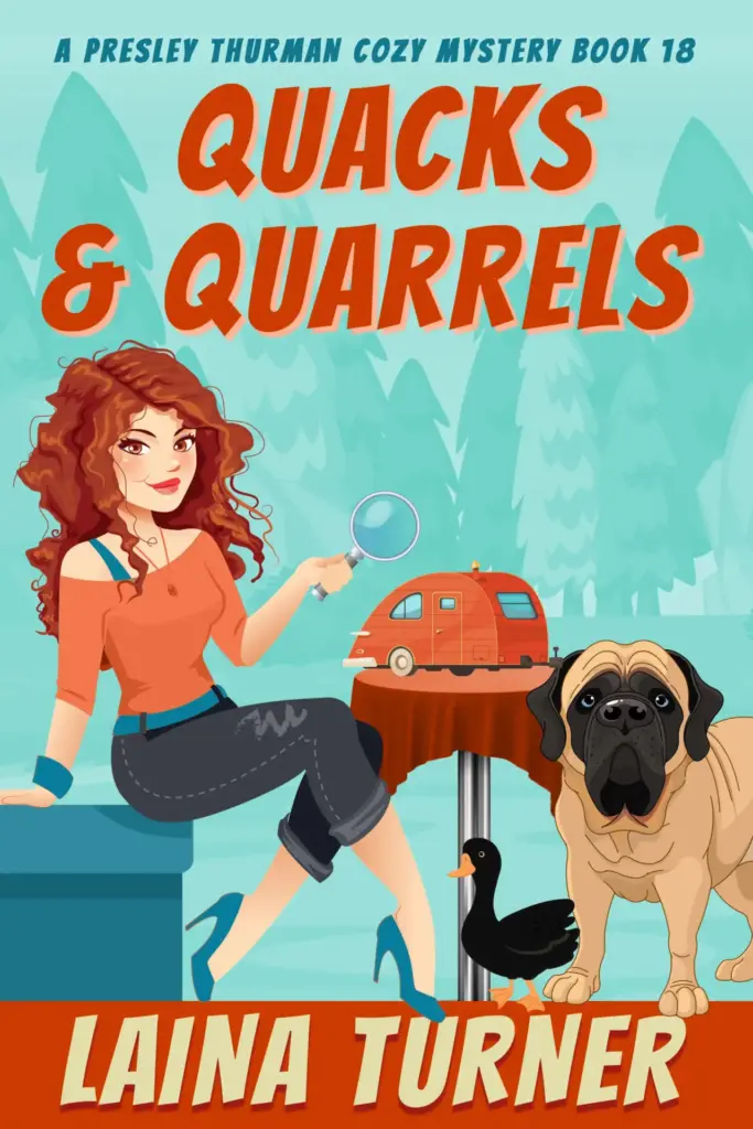 Quacks & Quarrels - A Presley Thurman Cozy Mystery Book 18