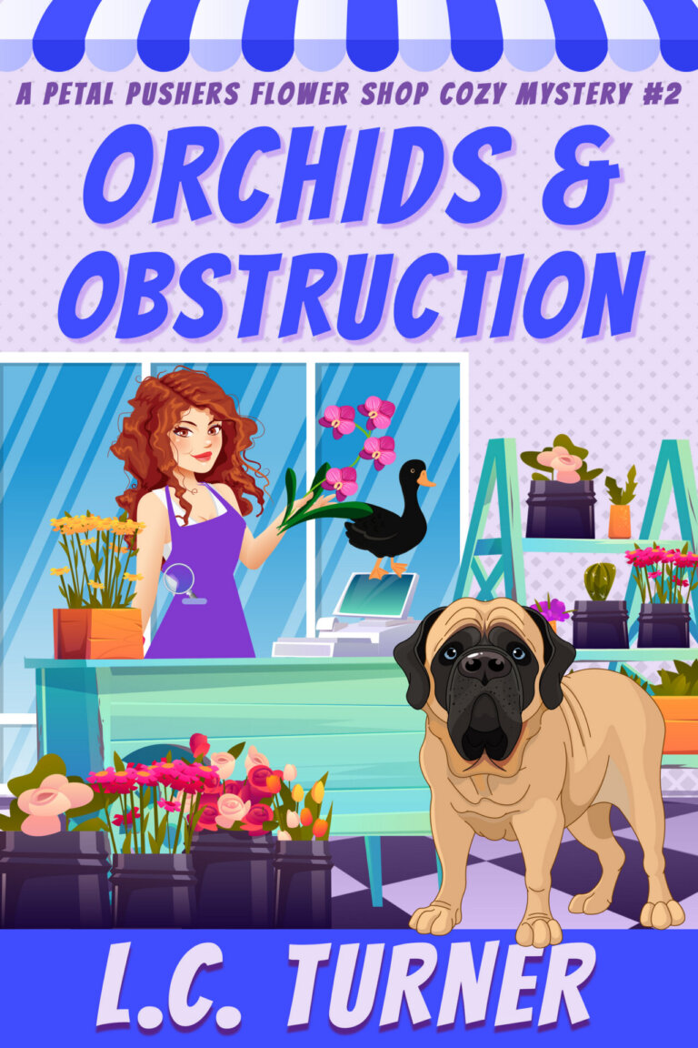 Orchids and Obstruction – A Petal Pushers Flower Shop Cozy Mystery Book 2