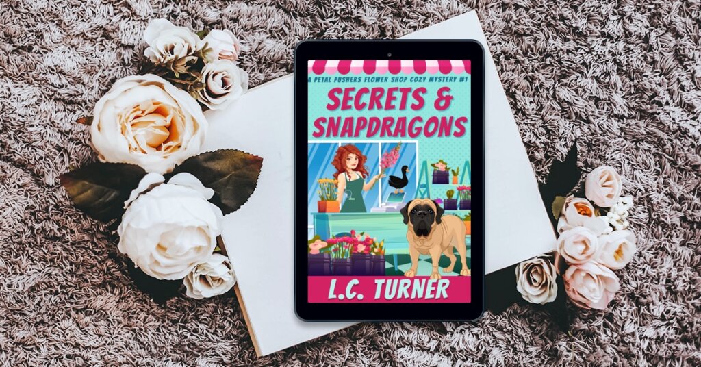 Secrets and Snapdragons – A Petal Pushers Cozy Mystery Free Chapter