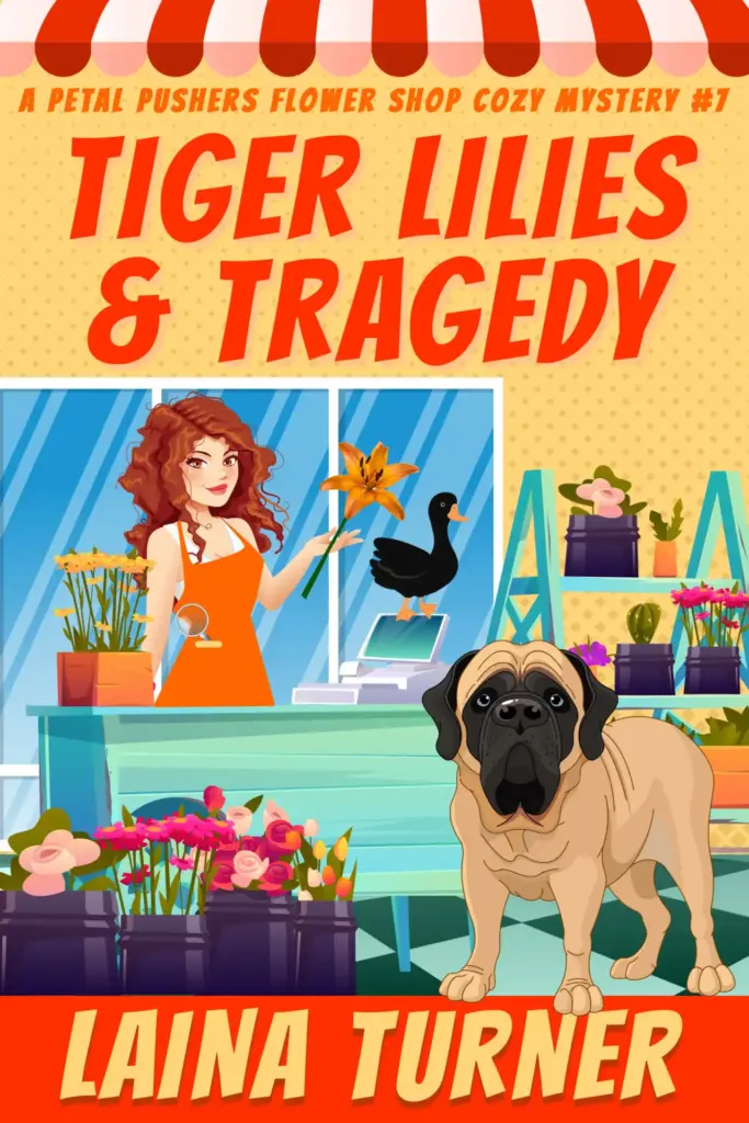 Tiger Lilies and Tragedy: A Petal Pushers Flower Shop Cozy Mystery Book 7