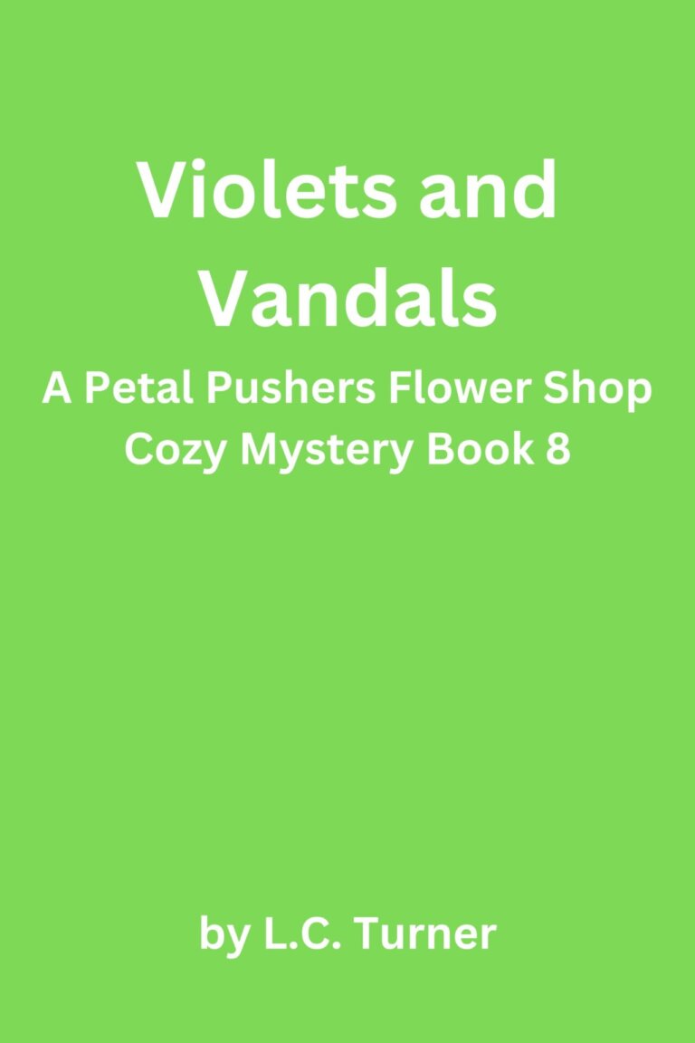 Violets and Vandals – A Petal Pushers Flower Shop Cozy Mystery Book 8