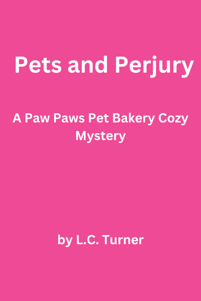 Pets and Perjury – a Paw Paws Pet Bakery Cozy Mystery Book 2