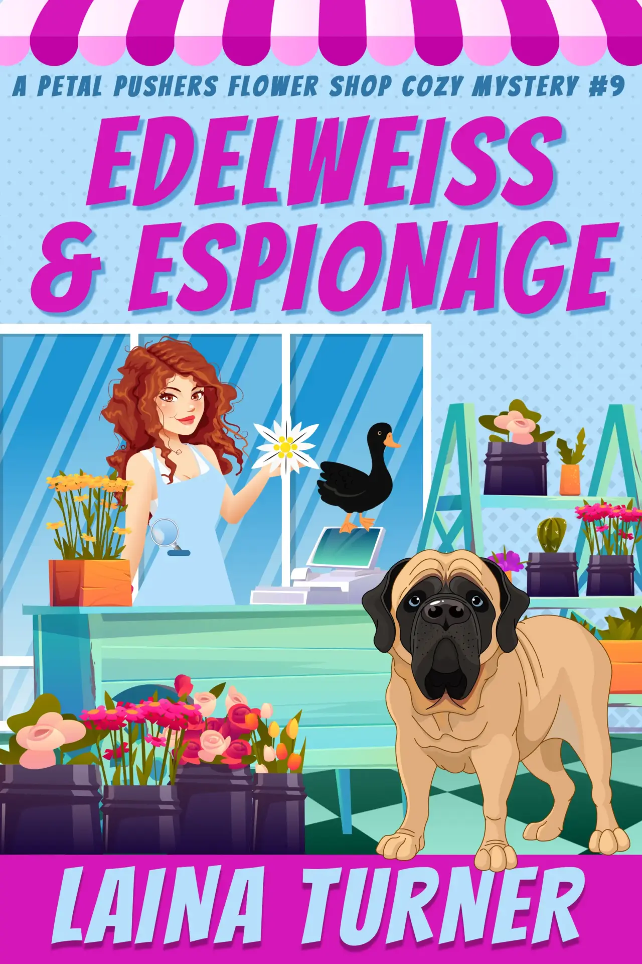 Edelweiss and Espionage - A Petal Pushers Flower Shop Cozy Mystery Book 9