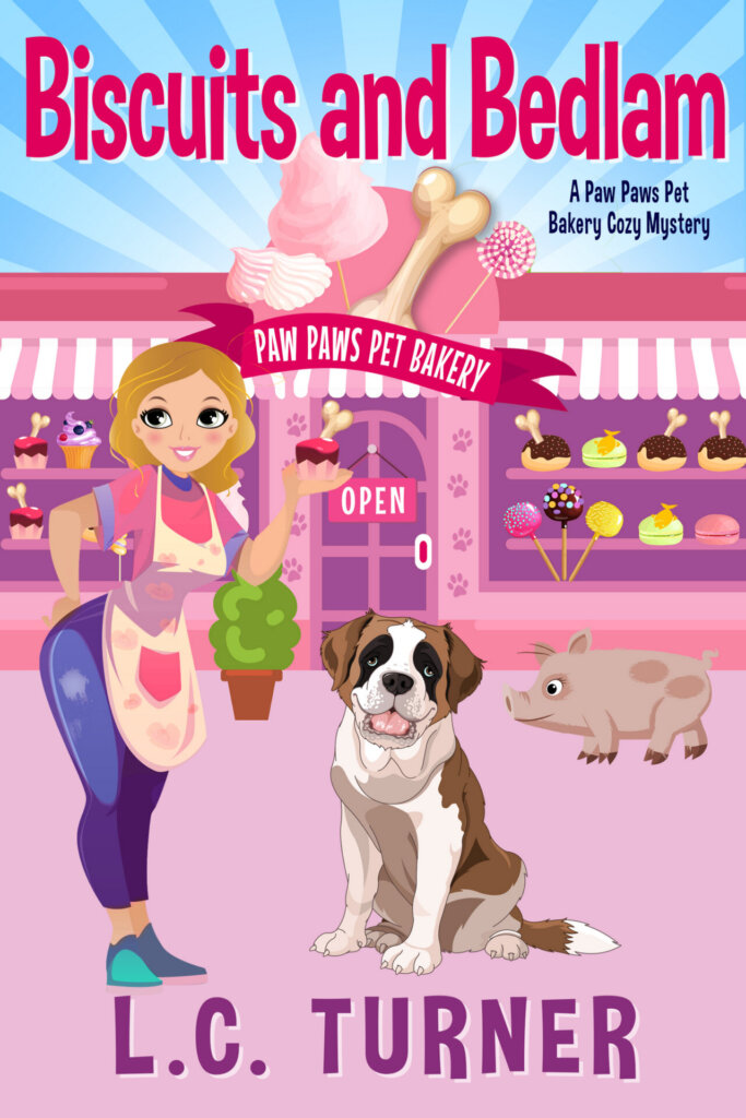 Biscuits and Bedlam - a Paw Paws Pet Bakery Cozy Mystery Book 1