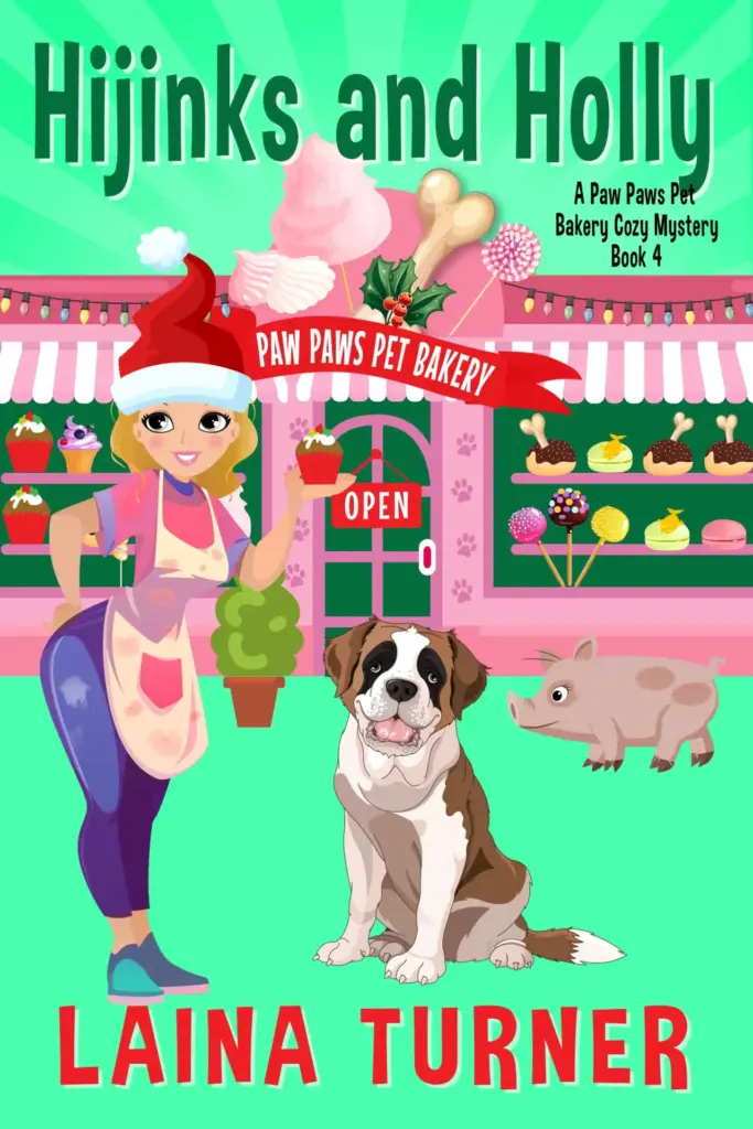 Hijinks and Holly A Paw Paws Pet Bakery Cozy Mystery - Book 4