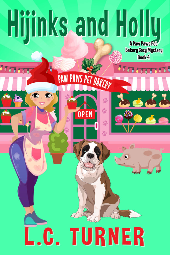 Hijinks and Holly A Paw Paws Pet Bakery Cozy Mystery - Book 4