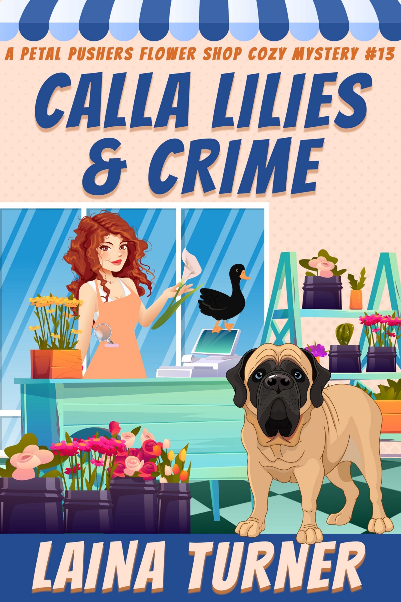 Calla Lilies and Crime A Petal Pushers Flower Shop Cozy Mystery Book 13